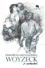 ISBN 9783754128008: Woyzeck verstanden! Lektürehilfe frei nach Georg Büchner