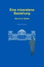 ISBN 9783754147641: Eine missratene Beziehung – Das Ich im Staate