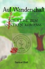 ISBN 9783754147740: Auf Wanderschaft - Die Reise zum inneren Kompass