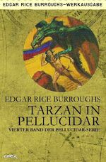 ISBN 9783754153055: TARZAN IN PELLUCIDAR - Vierter Band der PELLUCIDAR-Serie