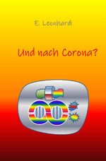 ISBN 9783754156414: Und nach Corona?
