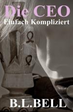 ISBN 9783754156568: Die CEO – Einfach kompliziert