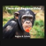 ISBN 9783754157381: Karla Kullerkeks erzählt dir was / Tiere der Regenwälder - Karla Kullerkeks erzählt dir was ... Band 3