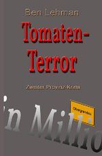 ISBN 9783754162965: Provinz-Krimi / Tomaten-Terror - Zweiter Provinz-Krimi