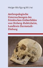 ISBN 9783754304273: Anthropologische Untersuchungen des fränkischen Gräberfeldes von Otzberg-Habitzheim, Landkreis Darmstadt-Dieburg