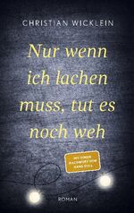 ISBN 9783754308325: Nur wenn ich lachen muss, tut es noch weh