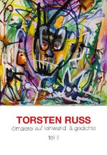 ISBN 9783754314920: Torsten Russ Ölmalerei auf Leinwand & Gedichte Teil II