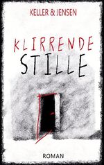 ISBN 9783754323557: Klirrende Stille | Thriller | Ivonne Keller (u. a.) | Taschenbuch | Paperback | 484 S. | Deutsch | 2021 | Books on Demand GmbH | EAN 9783754323557