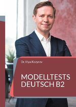 ISBN 9783754331873: Modelltests Deutsch B2 - Prüfungsvorbereitung und Übungstests Deutsch als Fremdsprache