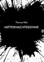 ISBN 9783754333396: Mitternachtssonne – Ein Lara Rose Krimi