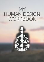 ISBN 9783754349953: My Human Design Workbook – (Journal / Diary)