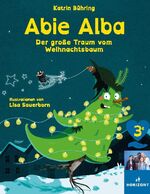 ISBN 9783754373491: Abie Alba - Der große Traum vom Weihnachtsbaum (HORIZONT e.V. Sonderausgabe)