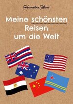 ISBN 9783754386187: Meine schönsten Reisen um die Welt