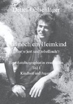 ISBN 9783754395615: Und noch ein Heimkind - "Ver(w)irrt und rebellisch"