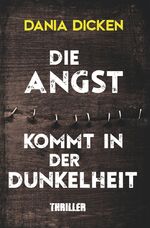 Dania Dicken: Die Angst kommt in der Dun Dania Dicken: Die Angst kommt in der Dun