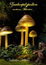 ISBN 9783754905579: Zauberpilzpolen – Moderne Märchen