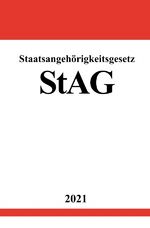 ISBN 9783754918593: Staatsangehörigkeitsgesetz (StAG)