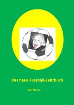 ISBN 9783754920206: Das neue Fussball-Lehrbuch