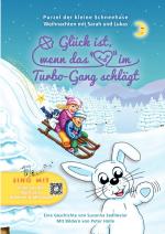 ISBN 9783754932377: Purzel der kleine Schneehase / Glück ist, wenn das Herz im Turbo-Gang schlägt – Purzel der kleine Schneehase