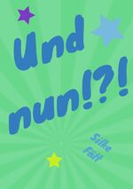 ISBN 9783754952764: Und nun!?!