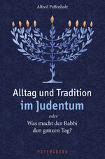 ISBN 9783755300236: Alltag und Tradition im Judentum oder Was macht der Rabbi den ganzen Tag?