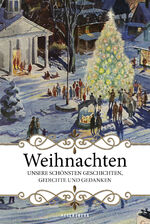 ISBN 9783755300359: Weihnachten – Die schönsten Geschichten, Gedichte und Gedanken