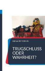 ISBN 9783755701590: Trugschluss oder Wahrheit? – Texte zur Sophistik unserer Zeit