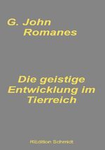 ISBN 9783755702115: Die geistige Entwicklung im Tierreich - nebst einer nachgelassenen Arbeit: "Über den Instinkt" von Charles Darwin