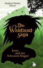 ISBN 9783755711452: Die Waldlandsaga - Jorna und der Schwarze Magier