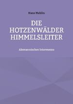 ISBN 9783755713890: Die Hotzenwälder Himmelsleiter