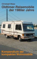 Christoph Blase: Oldtimer-Reisemobile de