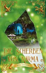 ISBN 9783755717010: Die Scherben von Nirma - Die Suche - Die Suche