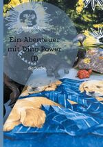 ISBN 9783755717430: Ein Abenteuer mit Dino Power (I) - ... die Suche