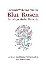 ISBN 9783755737896: Blut-Rosen – Sozial-politische Gedichte