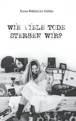 ISBN 9783755741138: Wie viele Tode sterben wir?