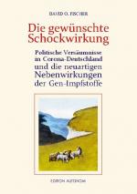 ISBN 9783755741305: Die gewünschte Schockwirkung - Politische Versäumnisse in Corona-Deutschland