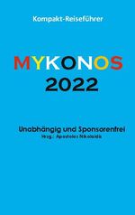 ISBN 9783755752561: Mykonos 2022 – Reiseführer, deutsche Ausgabe