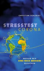 ISBN 9783755758402: Stresstest Corona – Warum wir eine neue Medizin brauchen
