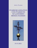 ISBN 9783755759416: Pfarrorganisation und Pfarreien im Landkreis Merzig-Wadern 1816-2021