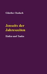 ISBN 9783755759850: Jenseits der Jahreszeiten - Haiku und Tanka