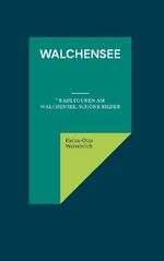 ISBN 9783755766612: Walchensee – " Radltouren am Walchensee, schöne Bilder