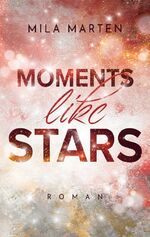 ISBN 9783755795124: Moments like Stars