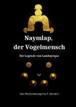 ISBN 9783755798514: Naymlap, der Vogelmensch – Die Legende von Lambayeque