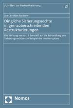 ISBN 9783756002795: Dingliche Sicherungsrechte in grenzüberschreitenden Restrukturierungen - Die Wirkung von Art. 8 EuInsVO auf die Behandlung von Sicherungsrechten am Beispiel des Insolvenzplans