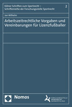 ISBN 9783756003556: Arbeitszeitrechtliche Vorgaben und Vereinbarungen für Lizenzfußballer