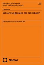 ISBN 9783756009770: Erkrankungsrisiko als Krankheit? – Die Healthy Ill im Recht des SGB V