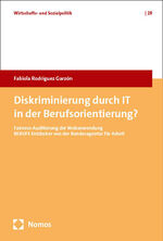 ISBN 9783756014996: Diskriminierung durch IT in der Berufsorientierung? - Fairness-Auditierung der Webanwendung BERUFE Entdecker von der Bundesagentur für Arbeit