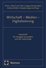 ISBN 9783756019038: Wirtschaft – Medien – Digitalisierung – Festschrift für Georgios Gounalakis zum 66. Geburtstag