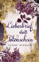 ISBN 9783756200818: Liebesbrief statt Totenschein