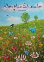 Tore Schlunz: Kleine blaue Schweinchen Tore Schlunz: Kleine blaue Schweinchen